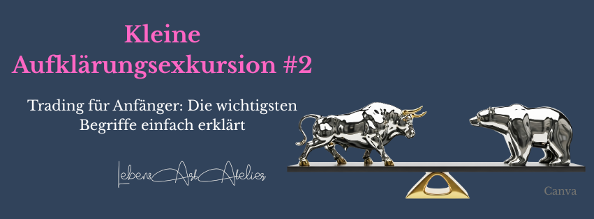 Kleine Aufklärungsexkursion #2: Trading-Begriffe einfach erklärt – Balance, Equity, PnL, ROI & Total Invested
Trading für Anfänger: Die wichtigsten Begriffe einfach erklärt